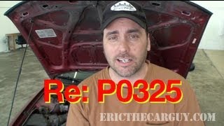 Re P0325 Knock Sensor Diagnosis  EricTheCarGuy [upl. by Eselehs]