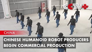 Chinese Humanoid Robot Producers Begin Commercial Production [upl. by Roderigo123]