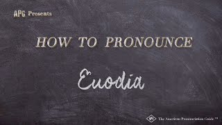 How to Pronounce Euodia Real Life Examples [upl. by Hakeber]