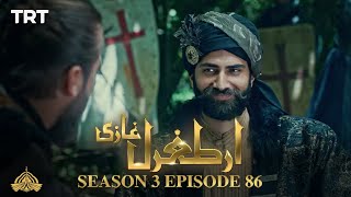 Ertugrul Ghazi Urdu  Episode 86  Season 3 [upl. by Bouton]