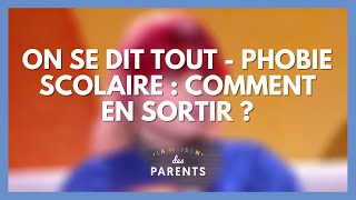 Phobie scolaire  comment en sortir   On se dit tout   La Maison des parents LMDP [upl. by Ekaterina]