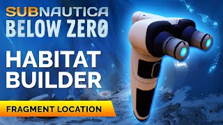 Habitat Builder Fragments Location  Subnautica Below Zero [upl. by Emoryt114]