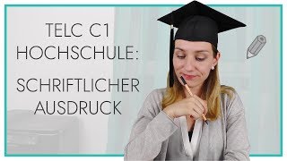 telc Deutsch C1 Hochschule  Schriftlicher Ausdruck [upl. by Delle305]