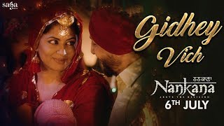 Gidhey Vich Full Song  Gurdas Maan amp Gurlez Akhtar  Jatinder Shah  Nankana  Punjabi Songs 2018 [upl. by Triny975]