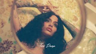 Kehlani  Too Deep Official Audio [upl. by Yahsat]