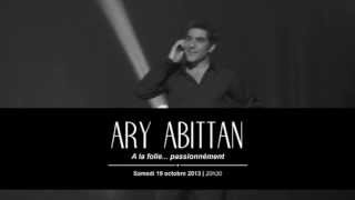 ARY ABITTAN  A la folie passionnément [upl. by Terrence]