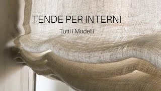 Come scegliere le tende per Interni  Tutti i Modelli [upl. by Rea51]