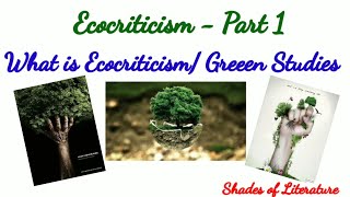 Ecocriticism Green Studies [upl. by Hoag140]