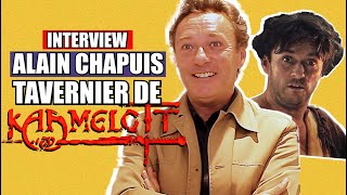 Kaamelott Le Tavernier raconte  Interview Alain Chapuis [upl. by Westfall785]