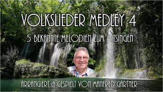 Volkslieder Medley 4 zum mitsingen [upl. by Siulesoj]