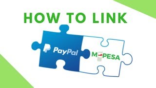 How To Link your PayPal Account to Mpesa [upl. by Nadean114]