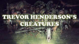 Trevor Hendersons Creatures [upl. by Redfield261]