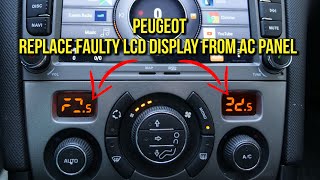 Replace a faulty LCD display from the air conditioning panel on Peugeot 308 3008 5008 [upl. by Posner]