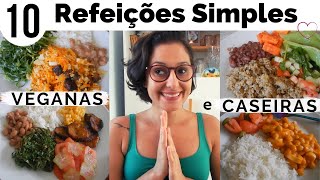 10 REFEIÇÕES SIMPLES  COMIDA CASEIRA E VEGANA  Aline Mustafé [upl. by Siekram]