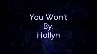 Hollyn You Wont Lyric Video [upl. by Nesyrb35]