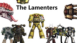 Lamenters Lore 40k [upl. by Nelrsa813]