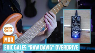 MXR Eric Gales Raw Dawg Overdrive  Tone Demo [upl. by Bickart]