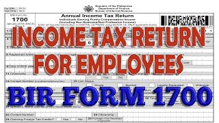 INCOME TAX RETURN FOR EMPLOYEES BIR FORM 1700 [upl. by Airam]