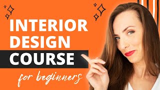 Interior Design Course for Beginners  Learn Design from a Professional [upl. by Enorej]