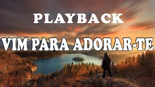 Vim Para Adorar te PlayBack com Letra  VIOLÃO [upl. by Froemming]