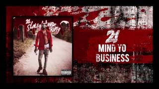 21 Savage  Mind Yo Business Prod By Wheezy [upl. by Ynnad]