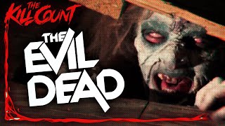 The Evil Dead 1981 KILL COUNT [upl. by Ainit110]