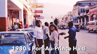 1980s PortAuPrince Haiti when Haiti Was Civilized [upl. by Dlaregztif954]