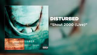 Disturbed  Shout 2000 Live [upl. by Yuu]