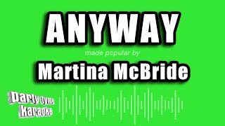 Martina McBride  Anyway Karaoke Version [upl. by Eicats]