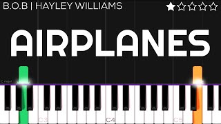 BoB  Airplanes feat Hayley Williams of Paramore  EASY Piano Tutorial [upl. by Lusa786]