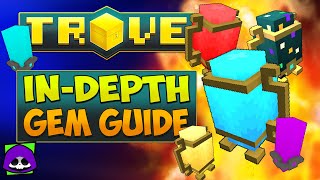 Trove InDepth Gem Tutorial 2021 💎 Everything You NEED to KNOW About Trove Gems timestamps [upl. by Ilime]