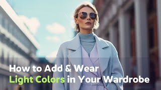 How to mix light colors in your wardrobe 38 outfit ideas [upl. by Carmena]