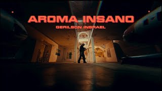 Gerilson Insrael  Aroma Insano Video Official [upl. by Giarg805]