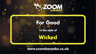 Wicked  For Good  Karaoke Version from Zoom Karaoke [upl. by Anam]