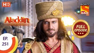 Aladdin  Ep 251  Full Episode  1st August 2019 [upl. by Enamrej]