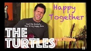 Guitar Lesson How To Play Happy Together By The Turtles [upl. by Ettelrahc]