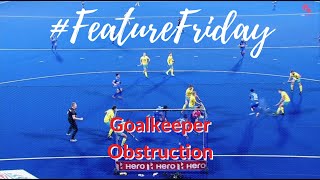 Hockey Rules and Interpretations  Supporting Umpire Help on Goalkeeper Obstruction  FeatureFriday [upl. by Alehtse245]