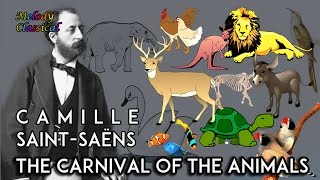 ♬ Camille SaintSaëns ♯ The Carnival of the Animals complete  Le Carnaval des Animaux ♯ HQ [upl. by Kovacs]