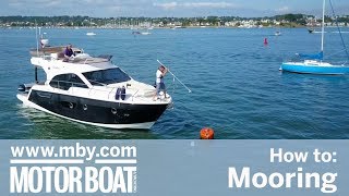 How to Mooring  Motor Boat amp Yachting [upl. by Aicetal]