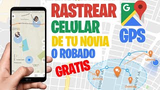 ▷ Localizar Celular con Google por GPS Rastrea con Gmail 【2022】GRATIS DEMOSTRADO [upl. by Orth622]