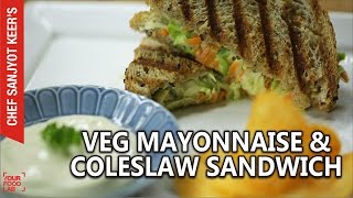 Veg Mayonnaise and Coleslaw Sandwich recipe by Chef Sanjyot Keer [upl. by Elianora]