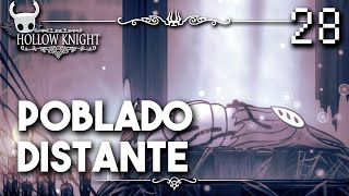 Poblado Distante  Hollow Knight Guia Paso a Paso 112 Español  Ep 28 [upl. by Atekihc]