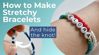 How to Make Stretchy Bracelets And hide the knot [upl. by Belak]