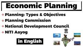 Economic Planning Types amp Objectives  NITI Aayog Planning Commission National Development Council [upl. by Rimhsak]