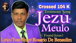 Jesu Meulo By Rosario De Benaulim [upl. by Niletac]