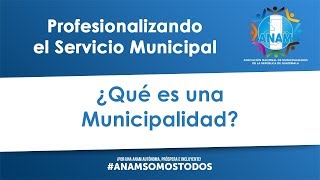 ¿Qué es una Municipalidad [upl. by Eam]