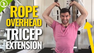 Rope Overhead Tricep Extension — FORM amp TUTORIAL [upl. by Yhtak41]