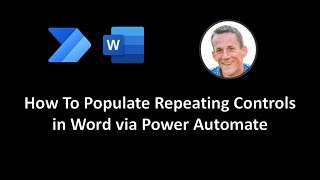 How to Populate Repeating Controls in Word via Power Automate [upl. by Aleacem500]