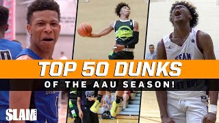 BEST Dunks of the AAU Season 🔥 SLAM Top 50 Friday [upl. by Ruttger]