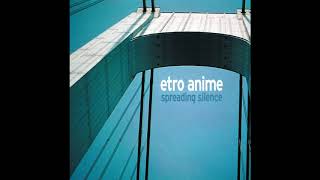 Etro Anime  Thru Time [upl. by Arliene]